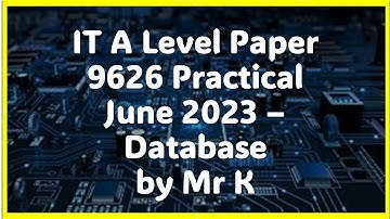 IT A level 9626 - Paper 2 - June 2023 - Database Part (3rd Version) - No music background
