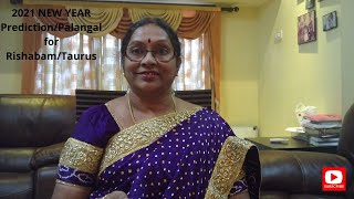 2021 New Year Prediction/Palangal for Rishabam/Taurus by Jayashree Balan