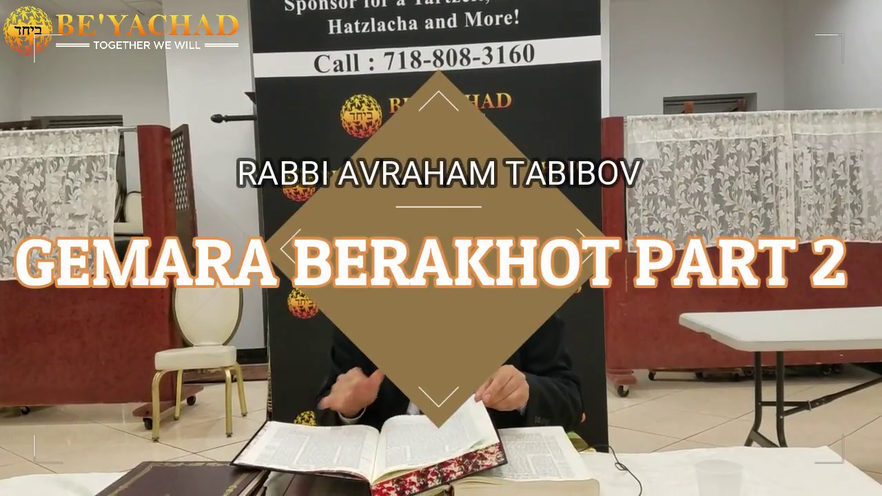 Gemara Berakhot (page 3) part 2 with insights - Rabbi Avraham Tabibov ...