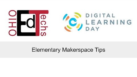 Elementary Makerspace Tips