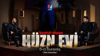 Hüzn evi - 6 (Əyyami Fatimə ) ( Son buraxılış )