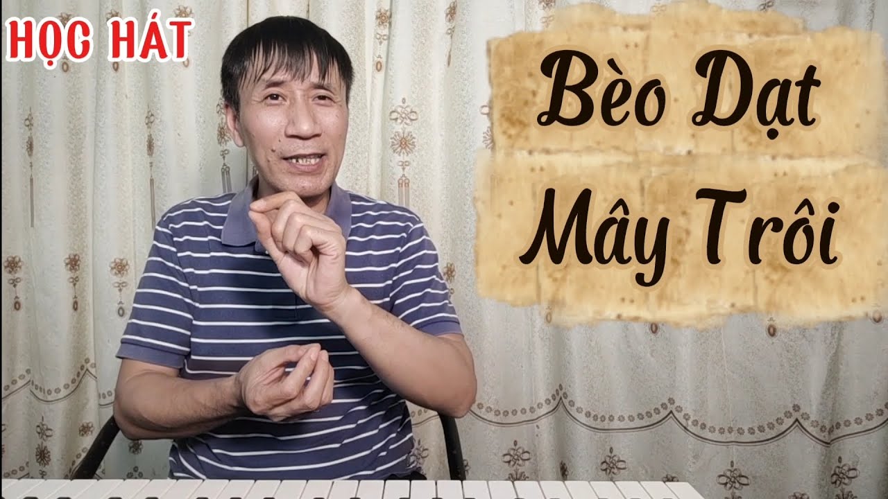 Học hát bài: Bèo Dạt Mây Trôi