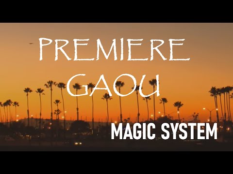 Premier Gaou (with translation) - Magic System