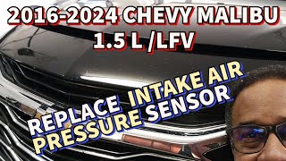 2016-2024 CHEVY MALIBU 1 5L LFV Replace Intake Air Pressure Sensor