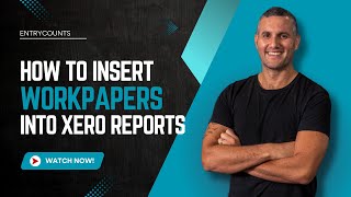 How to insert workpapers into Xero reports