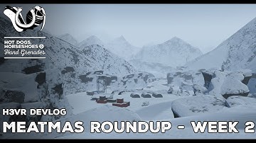 H3VR Early Access Devlog - Meatmas Week 2 Roundup! Also MEATMAS 2020 ART CONTEST!