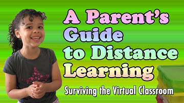 A Parent’s Guide to Distance Learning | Surviving the Virtual Classroom