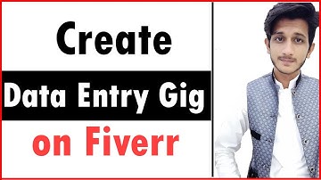 How to Create Data Entry Gig on Fiverr | Create Effective Data Entry Gig on Fiverr | Freelance Funda
