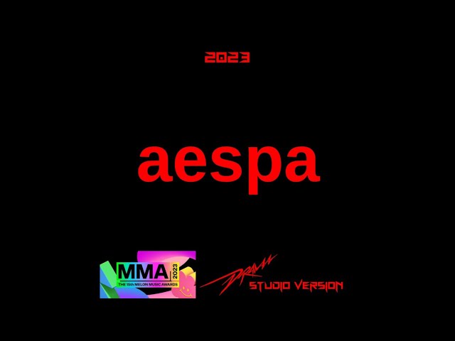 aespa • DRAMA  (MMA AWARDS - STUDIO VERSION) class=