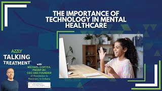 The Role of Technology for a Mental Healthcare and Addiction Treatment Program by AZZLY 13 views 1 year ago 1 minute, 57 seconds