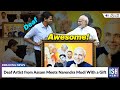 Deaf artist from assam meets narendra modi with a gift  ish news