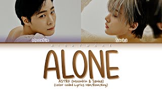 ASTRO (Moonbin & Sanha) - 'Alone' Lyrics [Color Coded Lyrics Han/Rom/Eng]