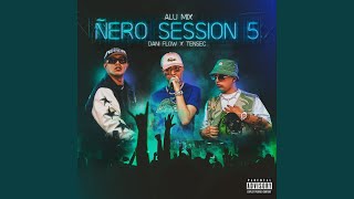 Ñero Session 5 - Alu Mix, Dani Flow & Tensec