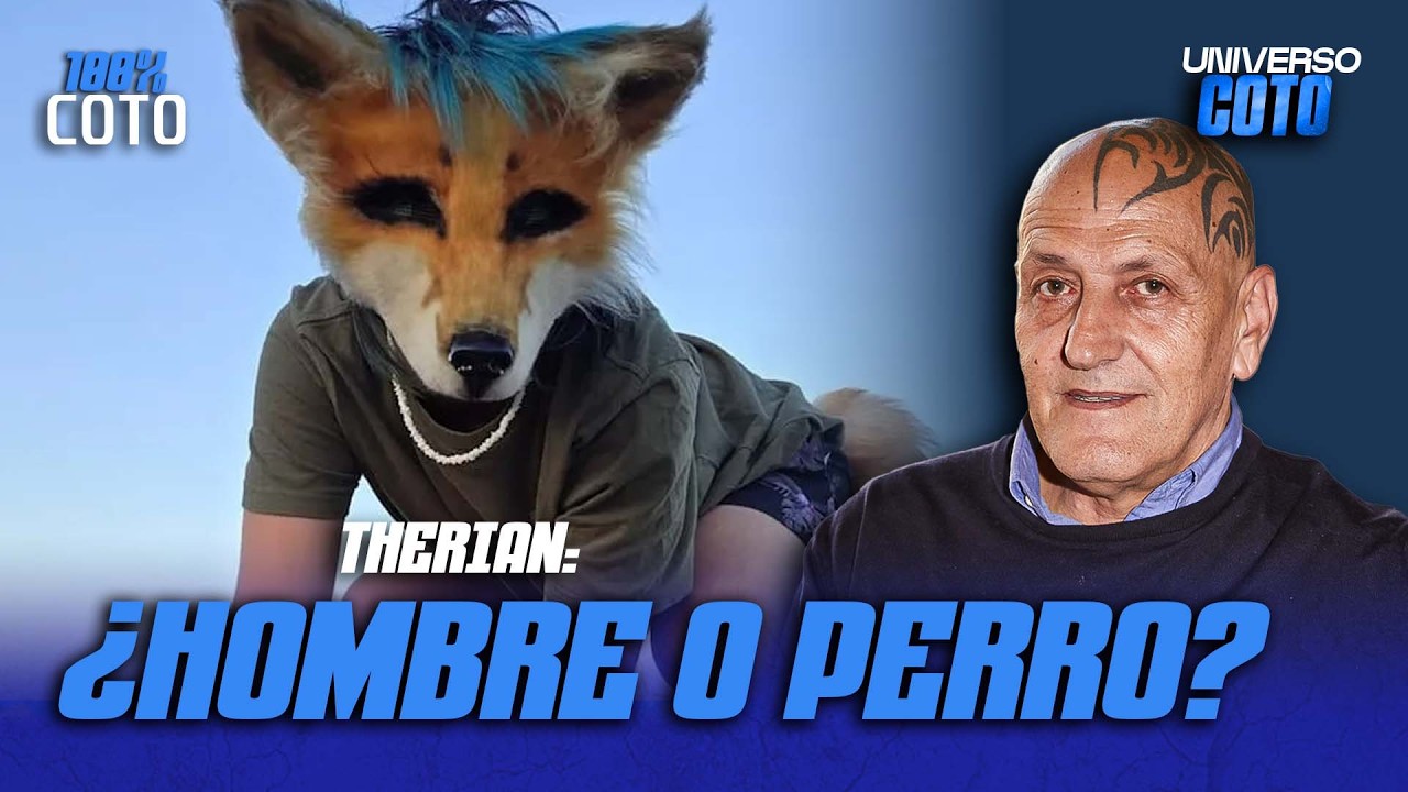 LOS THERIANS: ¿HOMBRES QUE SE CREEN PERROS? | UNIVERSO COTO MATAMOROS