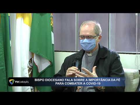 Bispo diocesano de Campo Mourão fala sobre a importância da fé para combater a COVID-19