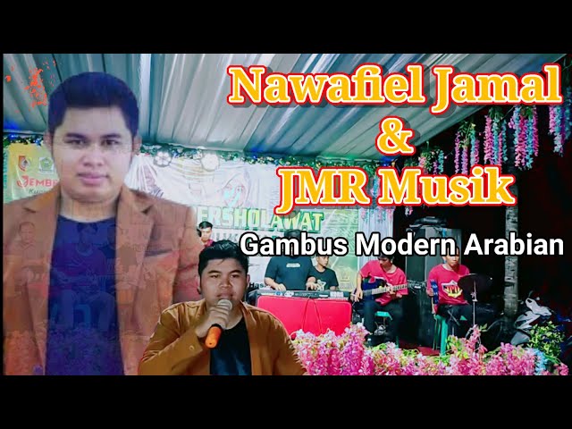 Nawafiel Jamal feat JMR Arabian Musik || Gambus Lucu @nawafieljamal class=