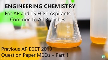 AP ECET 2019 Previous Paper MCQs || Engineering Chemistry || Common to All ||  Solutions || Part - 1