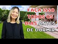 FAÇA ISSO TODOS OS DIAS ANTES DE DORMIR - Lu Lampert