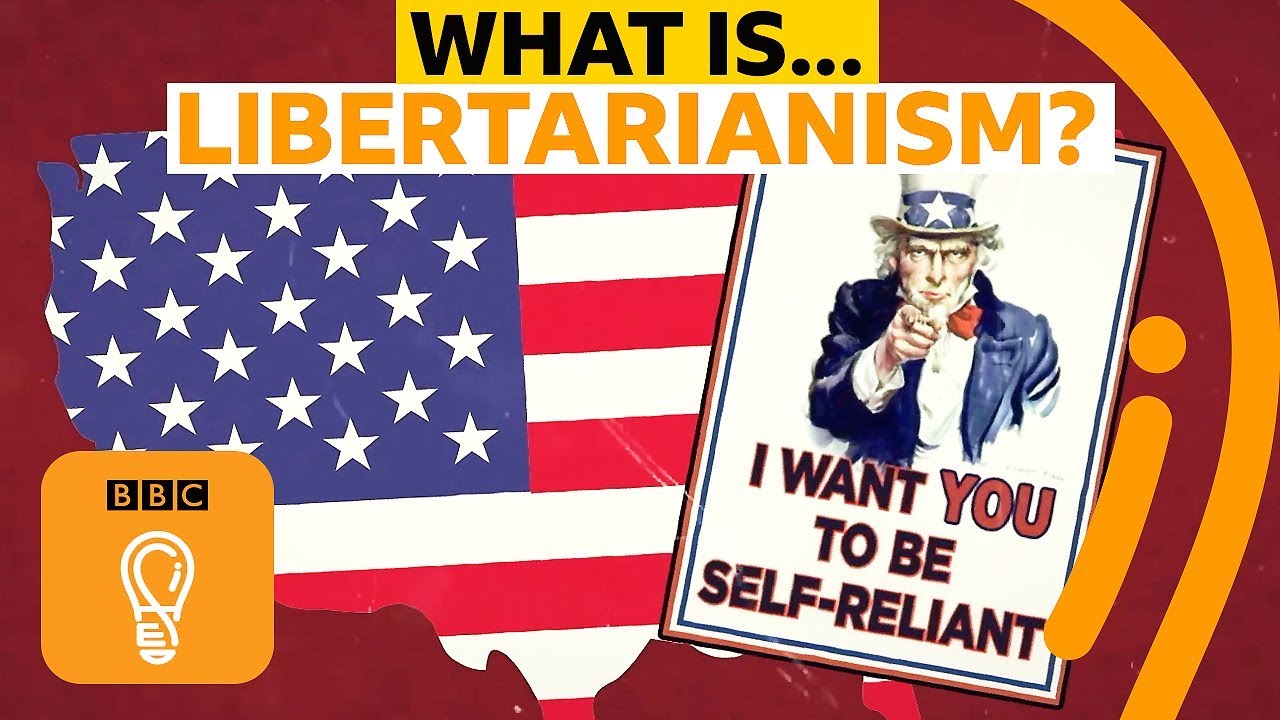 What Is Libertarianism A Simple Guide A Z Of ISMs Episode 12 BBC 