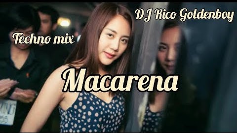 TECHNO MIX • Macarena • DJ Rico Goldenboy