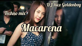 TECHNO MIX • Macarena • DJ Rico Goldenboy