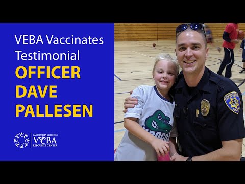 VEBA Vaccinates Testimonial: Officer Dave Pallesen