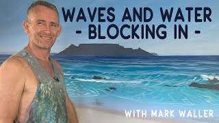 How to Start Painting Waves | In Studio with Mark Waller