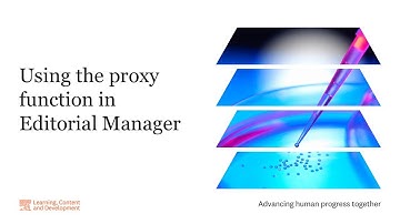 Using the proxy function in Editorial Manager
