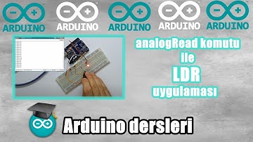 Arduino analogRead komutu ile LDR uygulaması ( ARDUİNO DERSLERİ #24 )