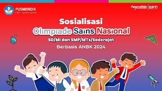 Sosialisasi OSN-K SD dan SMP berbasis ANBK 2024