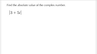 Finding the Absolute Value of a Complex Number | Quiet Practice