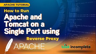 How to Run Apache and Tomcat on a Single Port using Reverse Proxy