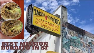 "The Best Burrito in San Francisco? El Farolito in the Mission District!"