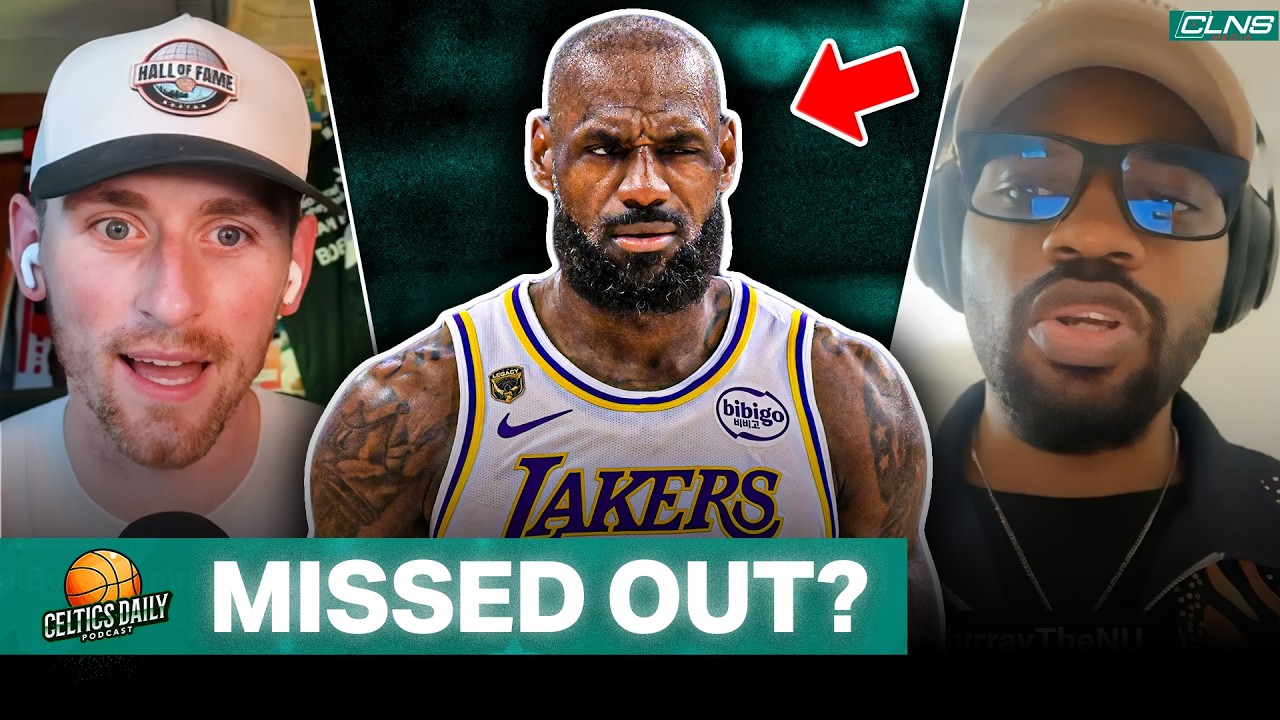 Celtics pursued LeBron James + East Power Rankings | Celtics Daily