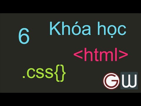 Video Bài 6: Một số thuộc tính cơ bản của CSS - youtube