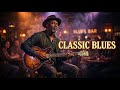 Relaxing Whiskey Blues Music | Best of Slow Blues