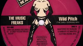 The Music Freaks - Wild pitch (the early morning mix)