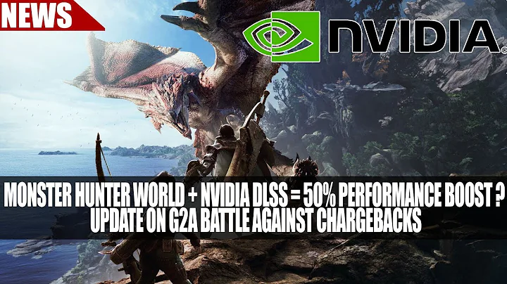 Boost de 50% avec Monster Hunter World + Nvidia DLSS ?