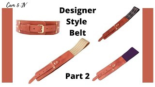 How to Make a Designer Belt - Tutorial 1 |  Part 2 - Belt Assembly