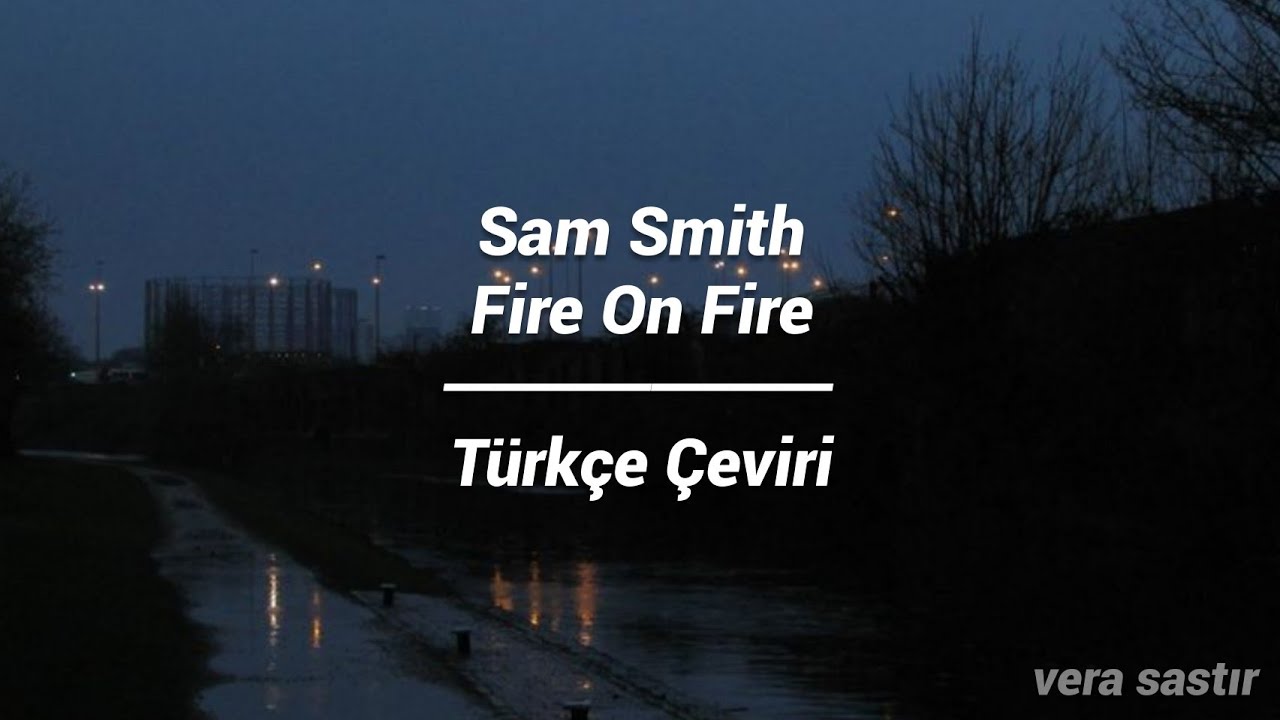 Sam smith fire on fire. Fire on fire sam smith bonus track. Sam smith fire on fire. Fire on fire sam smith перевод. Sam smith fire on fire.