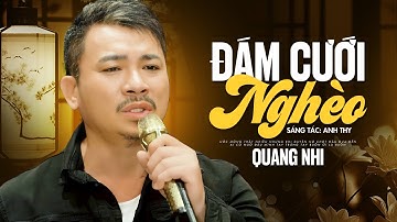 Đám Cưới Nghèo - Quang Nhi | Bài Hát Buồn Man Mác Mang Nhiều Cảm Xúc