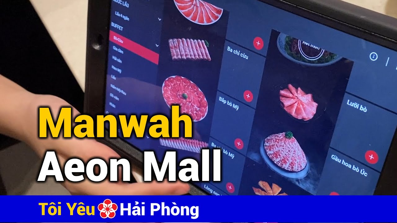quán lẩu ngon ở hải phòng 2022 New Review Manwah buffet lẩu Đài Loan (2021) Ẩm thực Aeon mall Hải Phòng