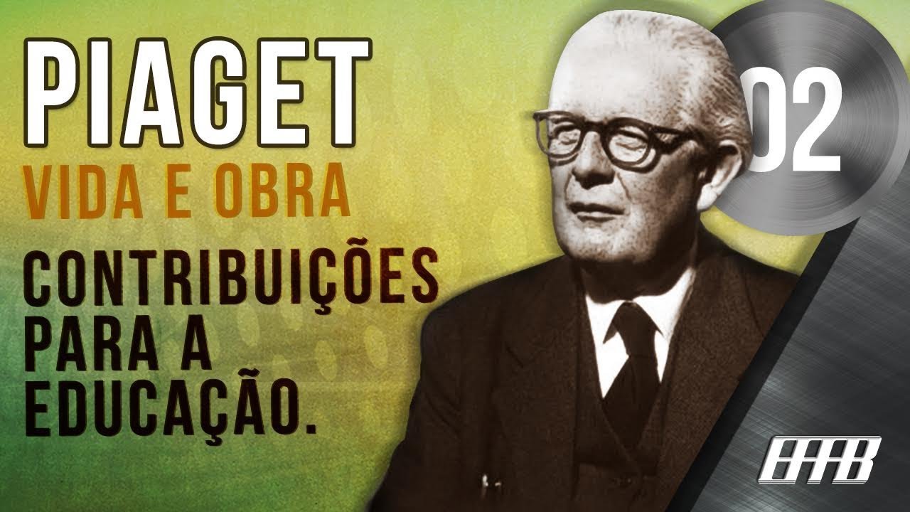 Jean Piaget: Quem foi e qual sua importância para educação? com Yves de La  Taille 