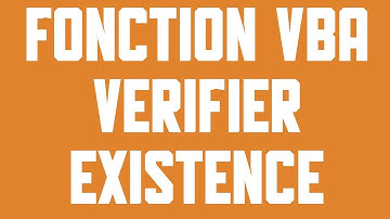 Créer une fonction VBA pour vérifier l