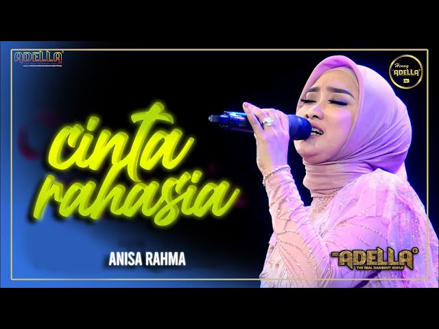 CINTA RAHASIA - Anisa Rahma - Live Show Terbaru OM ADELLA class=