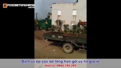 Báo giá ép Cọc Bê Tông Quận Tây Hồ giá rẻ uy tín chất lượng