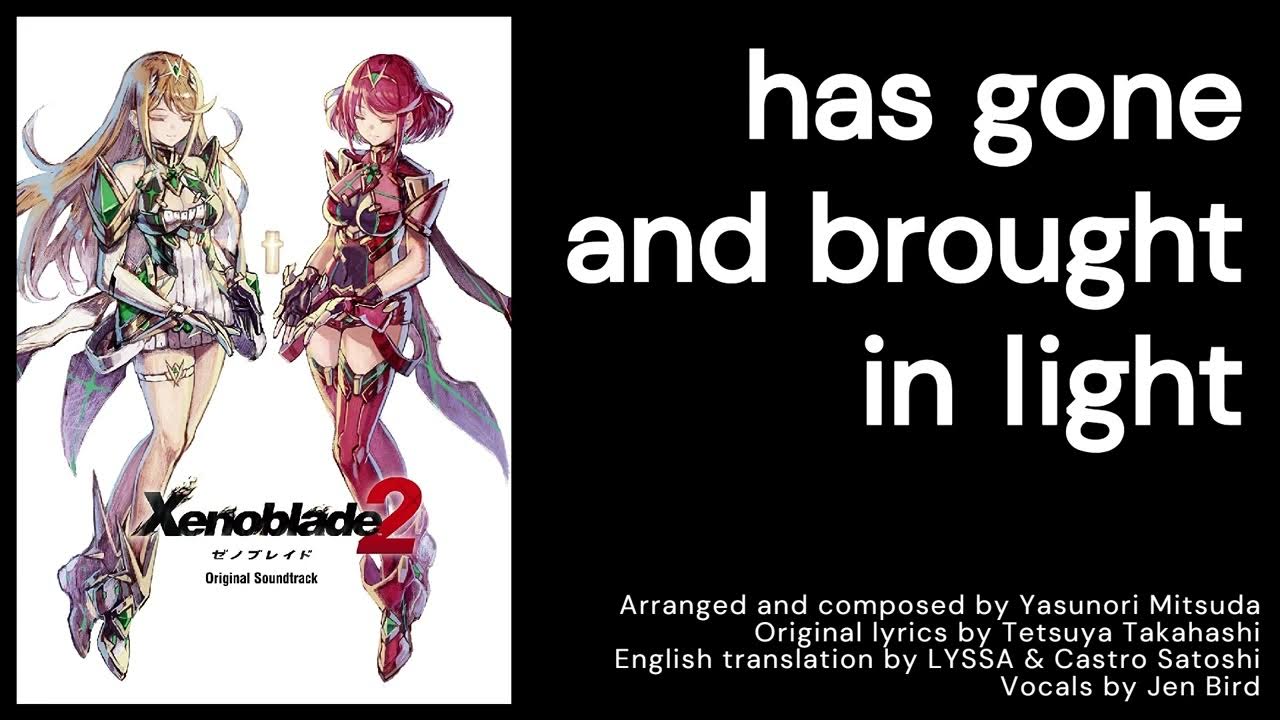 Xenoblade Chronicles 2 One Last You Lyrics Xenoblade Chronicles Trinity: One Last You (Lyrics) - YouTube