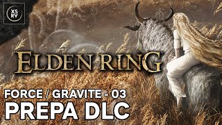 Retour sur Elden Ring en attendant le DLC - Build Force / Gravité - 03