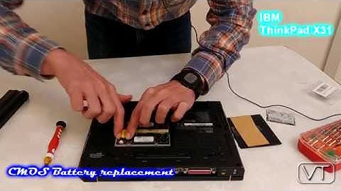 IBM ThinkPad X31 - CMOS Battery Replacement - Part 1