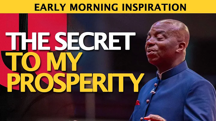BISHOP DAVID OYEDEPO | EARLY MORNING INSPIRATION | THE SECRET TO MY PROSPERITY